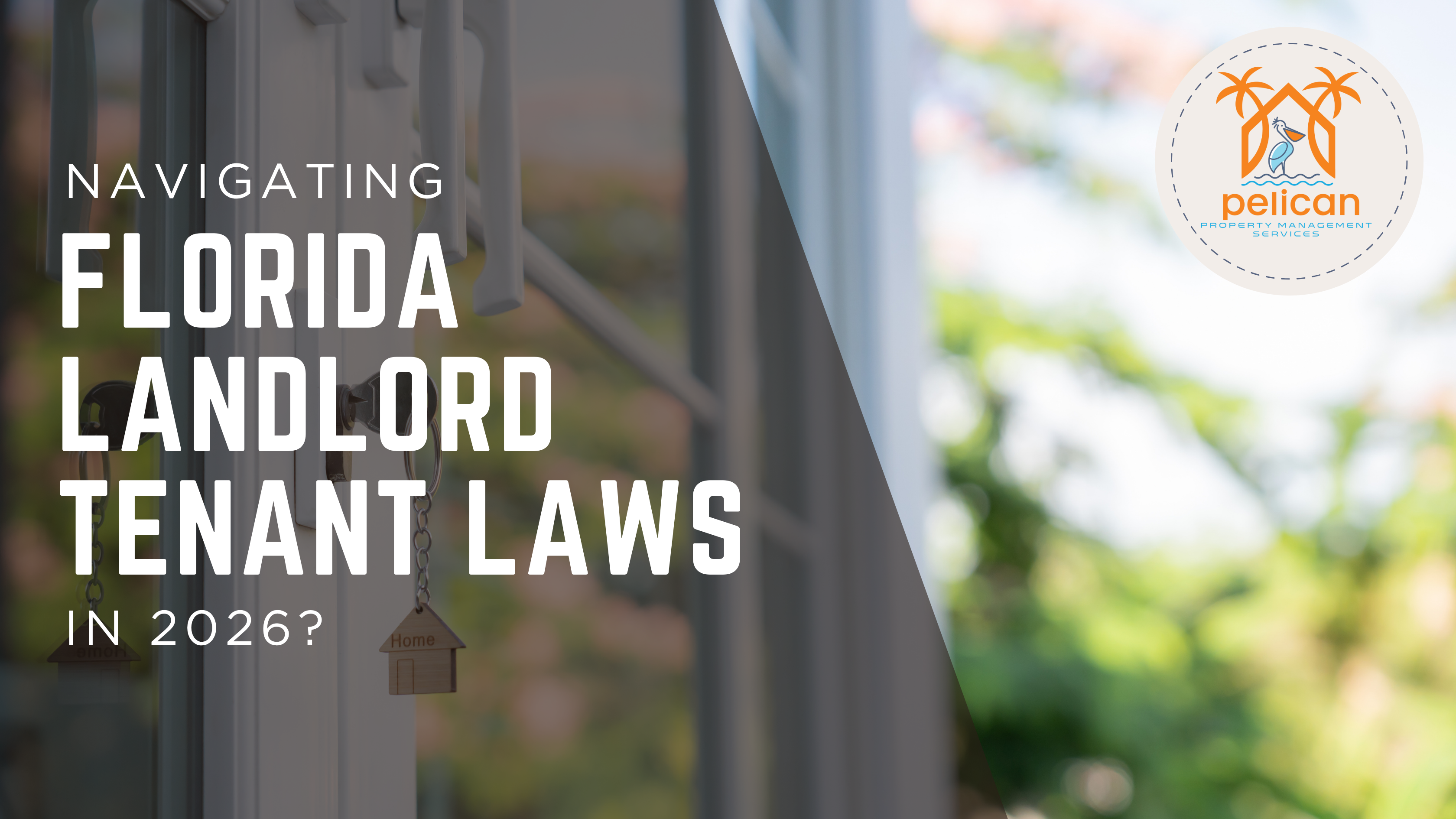 Florida Landlord Tenant Laws 2026 | Pensacola Property Management Guide