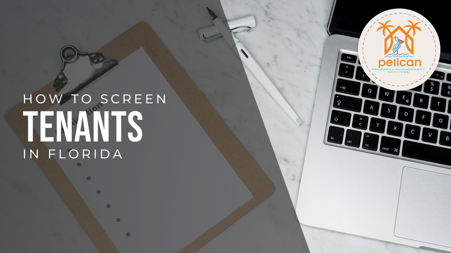 How to Screen Tenants in Florida: A Landlord's Complete Guide