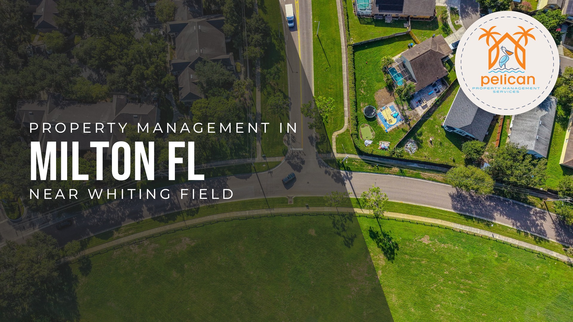 Property Management in Milton FL: A Guide for Owners Near Whiting Field