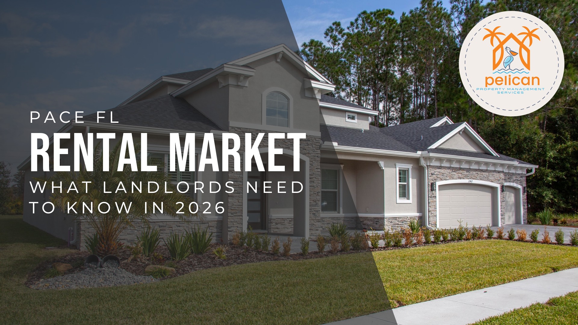 Pace FL Rental Market 2026: What Landlords Need to Know